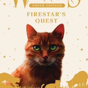 Warriors Super Edition Firestar's Quest Book